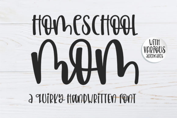 Homeschool Mom Font: Quirky & Laid-Back
