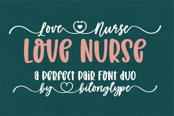 Love Nurse: A Thoughtful Font for Elegant Design